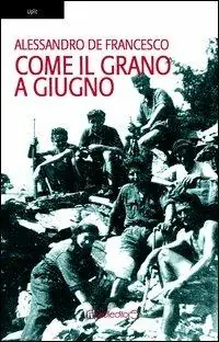 Bestel Nu Come il grano a giugno