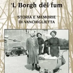 ‘L Borg dël füm. Storie e memoria di Vanchiglietta Speciale Aanbieding