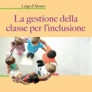 La gestione della classe per l‘inclusione Op = Op