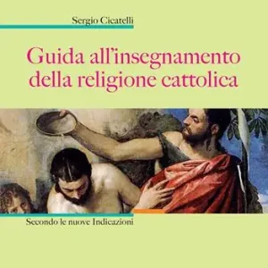 Dagaanbieding Guida all‘insegnamento della religione cattolica. Secondo le nuove indicazioni. Nuova ediz.