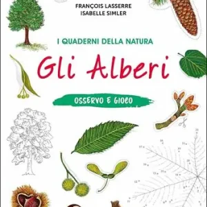 Uitverkoop Gli alberi. Osservo e gioco. Ediz. a colori