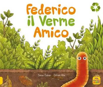 Federico il verme amico. Ediz. a colori Tijdelijk Beschikbaar