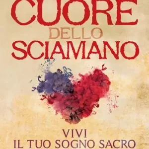Korting Nel cuore dello sciamano. Vivi il tuo sogno sacro e liberati dalle paure