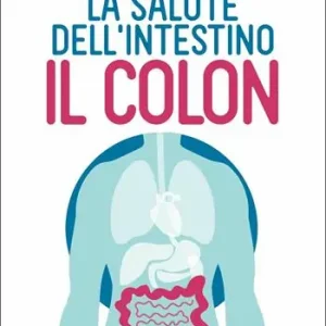 La salute dell‘intestino. Il colon Shop Nu