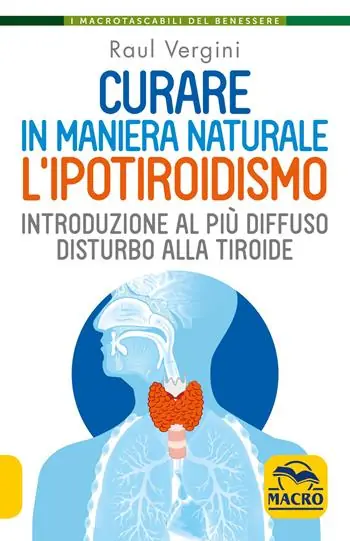 Speciale Aanbieding Curare in maniera naturale l‘ipotiroidismo. Introduzione al più diffuso disturbo alla tiroide