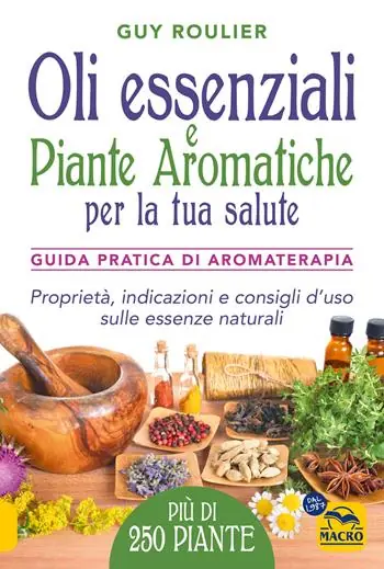 Koopje Oli essenziali e piante aromatiche per la tua salute. Guida pratica di aromaterapia