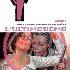 Y. L‘ultimo uomo. Vol. 6 Fra ragazze Gratis Retour