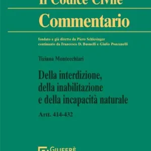 Della interdizione, della inabilitazione e della incapacità naturale Shop Nu