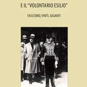 Fabrieksprijs Pirandello accademico d’Italia e il «volontario esilio». Fascismo, vinti, giganti