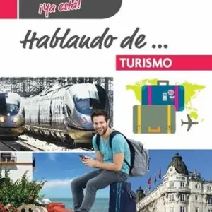 ¿Tu español? ¡Ya está!Hablando de... Turismo. Per gli Ist. tecnici e professionali. Con e-book. Con espansione online Direct Beschikbaar