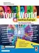 Your world bethechange. Key topics for culture and citizenship from A to Z. Per le Scuole superiori. Con e-book. Con espansione online Weekendaanbieding
