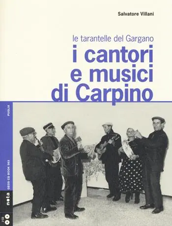 Voordeelprijs I cantori e musici di Carpino. Le tarantelle del Gargano. Con 2 CD Audio