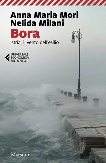 Bora. Istria, il vento dell‘esilio Uitverkoop