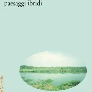Speciale Aanbieding Geografie d’acqua paesaggi ibridi