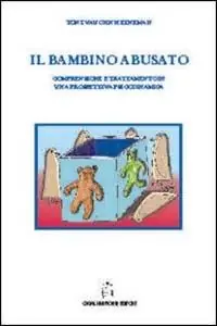 Aanbieding Il bambino abusato. Comprensione e trattamento in una prospettiva psicodinamica