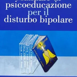 Flitsaanbieding Manuale di psicoeducazione per il disturbo bipolare
