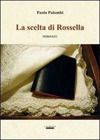 La scelta di Rossella Gecertificeerd