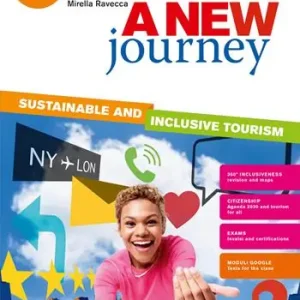 A new journey. Sustainable and inclusive tourism. Vol. unico. Per le Scuole superiori. Con e-book. Con espansione online Goedkoop