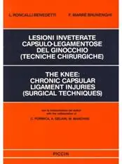 Lesioni inveterate capsulo-legamentose del ginocchio. Tecniche chirurgiche. Testo inglese a fronte Flitsaanbieding