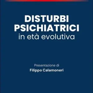 Hoge Kwaliteit Disturbi psichiatrici in età evolutiva