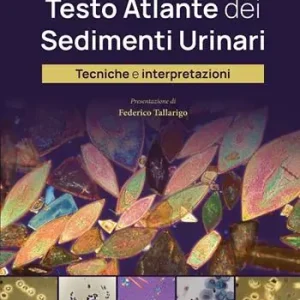 Testo atlante dei sedimenti urinari. Tecniche e interpretazioni Voordeelprijs
