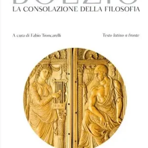 Favoriet La consolazione della filosofia. Testo latino a fronte