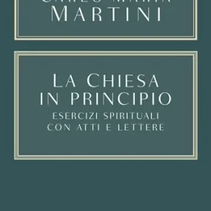 La Chiesa in principio. Esercizi spirituali con atti e lettere Weekendaanbieding