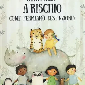 Animali a rischio. Come fermiamo l‘estinzione? Ediz. a colori Lage Prijs
