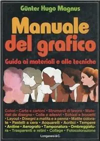 Uitverkoop Manuale del grafico. Guida ai materiali e alle tecniche