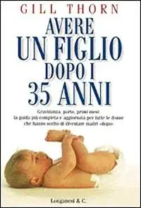 Dagaanbieding Avere un figlio dopo i 35 anni