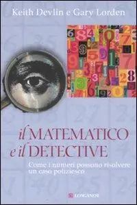 Il matematico e il detective. Come i numeri possono risolvere un caso poliziesco Koop Online