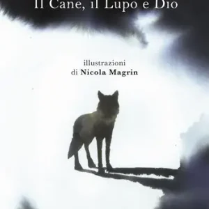 Bestel Nu Il cane, il lupo e Dio