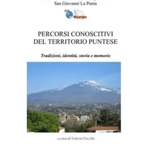 Percorsi conoscitivi del territorio puntese. Tradizioni, identità, storia e memorie Favoriet