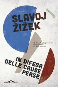 In difesa delle cause perse. Materiali per la rivoluzione globale Snelle Levering