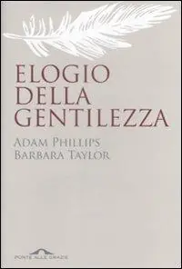 Elogio della gentilezza. Breve storia di un valore in disuso Rechtstreeks Van De Fabrikant
