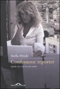 Superprijs Confessione reporter. Quello che non ho mai scritto